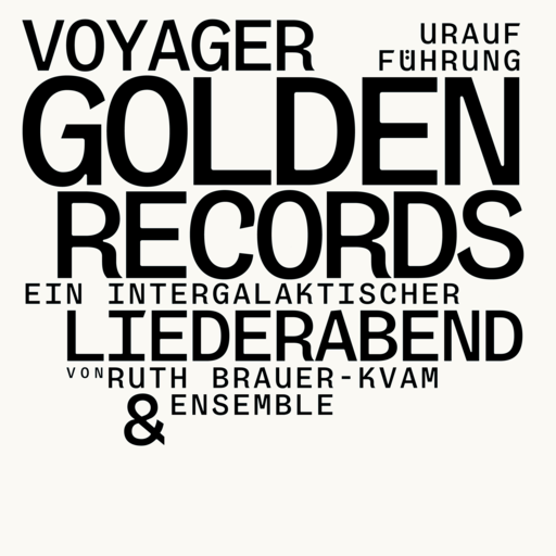 Bildtext: Schriftzug: Voyager - ein intergalaktischer Liederabend von Ruth Brauer-Kvam &amp; Ensemble.